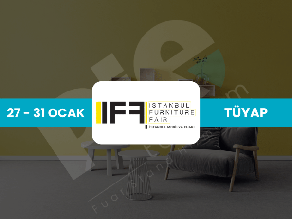 IIFF İstanbul Mobilya Fuarı